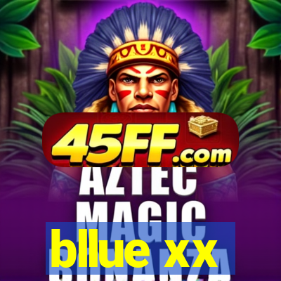 bllue xx